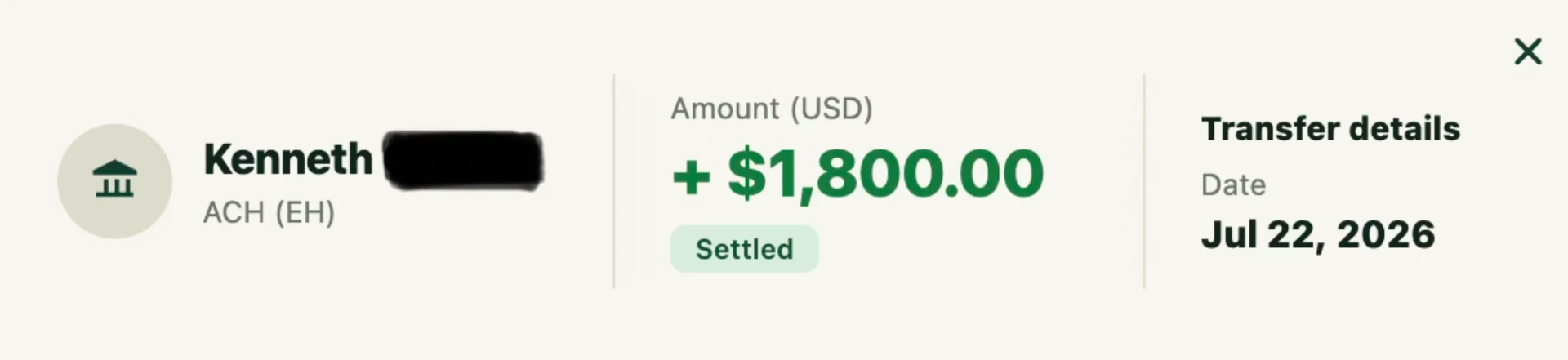 Kenneth — $1,800 — Jul 22, 2026, settled ACH transfer