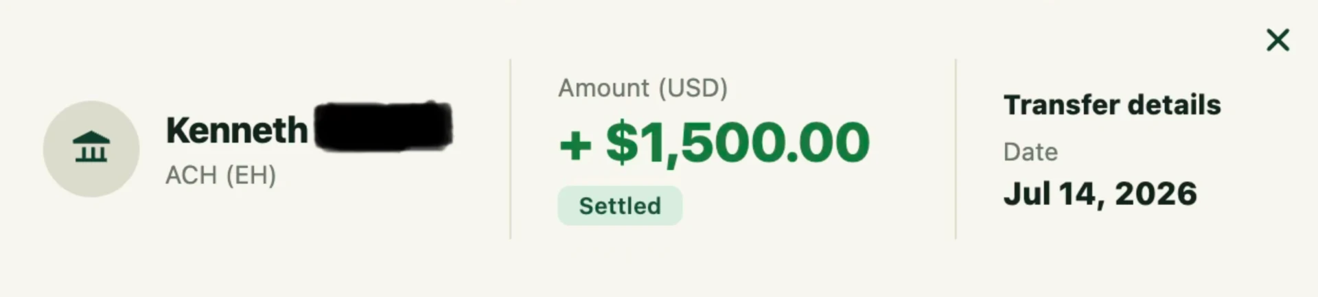 Kenneth — $1,500 — Jul 14, 2026, settled ACH transfer