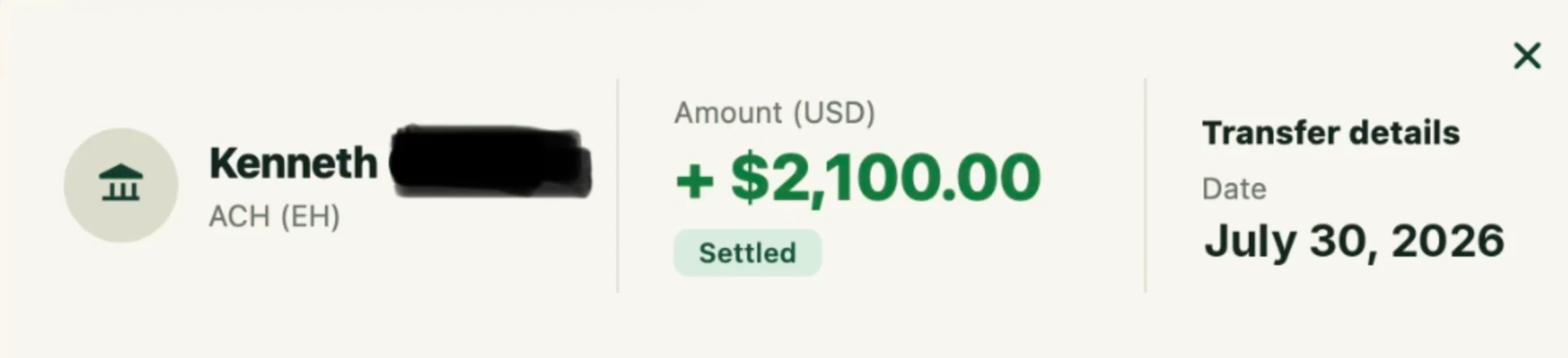 Kenneth — $2,100 — Jul 30, 2026, settled ACH transfer